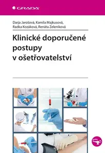 E-kniha: Klinické doporučené postupy v ošetřovatelství od Jarošová Darja