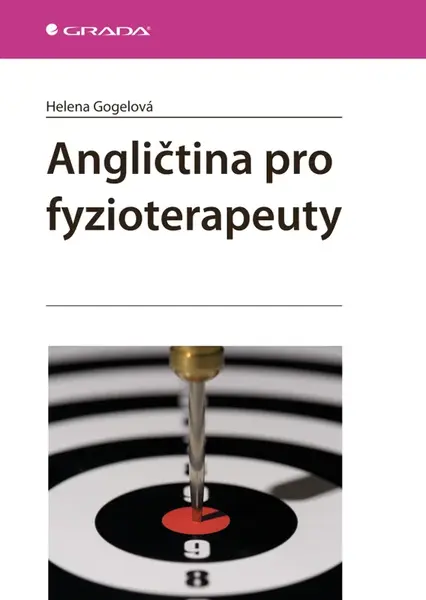 Kniha: Angličtina pro fyzioterapeuty od Gogelová Helena