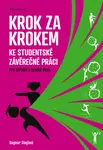 E-kniha: Krok za krokem ke studentské závěrečné práci od Sieglová Dagmar