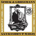 Šimek & Grossmann – Šimek & Grossmann. Komplet 1966-1971