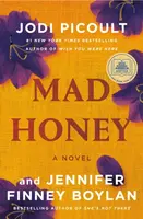 Mad Honey - Jodi Picoultová, Jennifer Finney Boylan