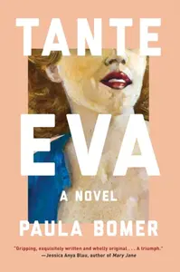 Tante Eva - Paula Bomer