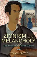 Zionism and Melancholy - Nitzan Lebovic