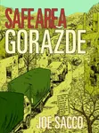 Safe Area Gorazde - Joe Sacco