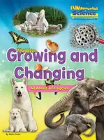 Growing And Changing - All About Life Cycles - Ruth Owen