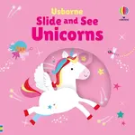 Slide and See Unicorns - Fiona Wattová