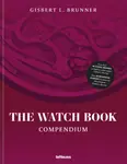 The Watch Book: Compendium - Revised Edition - Gisbert L. Brunner