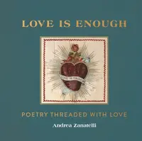Love is Enough - Andrea Zanatelli