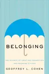 Belonging - Geoffrey L.  Cohen