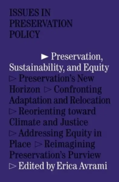 Preservation, Sustainability, and Equity - Erica Avrami