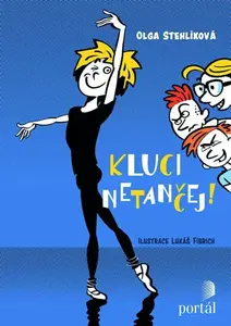 Kluci netančej! - Olga Stehlíková