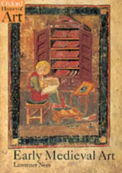Early Medieval Art - Lawrence  Nees