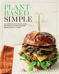 Plant-Based Simple - Editors of Fair Winds Press