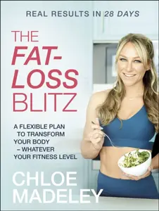 The 4-Week Fat Loss Blitz - Chloe Madeley