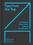 Tips from the Top - Ken Yeang, Clifford Pearson, Raghda AlHayali