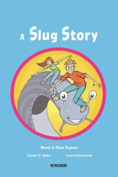 A Slug Story - Mandi Kujawa