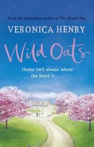 Wild Oats - Veronica Henry