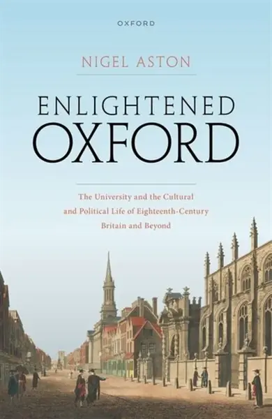 Enlightened Oxford - Nigel  Aston