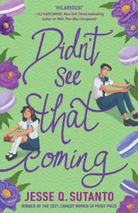 DIDNâ€™T SEE THAT COMING - Jesse Q. Sutantová