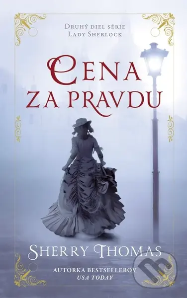 Lady Sherlock – Cena za pravdu - Sherry Thomas
