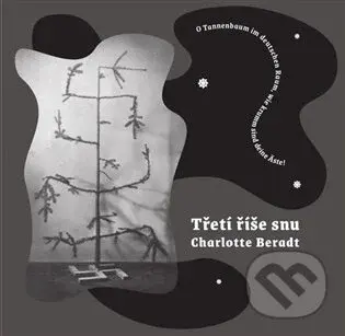 Třetí říše snu - Charlotte Beradt