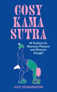Cosy Kama Sutra - Fanny Snugglebottom
