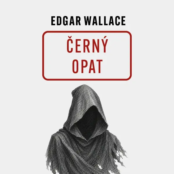 Černý opat - Edgar Wallace - audiokniha