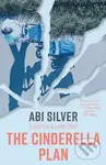 The Cinderella Plan - Abi Silver