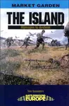 Island: Nijmegen to Arnhem - Tim Saunders