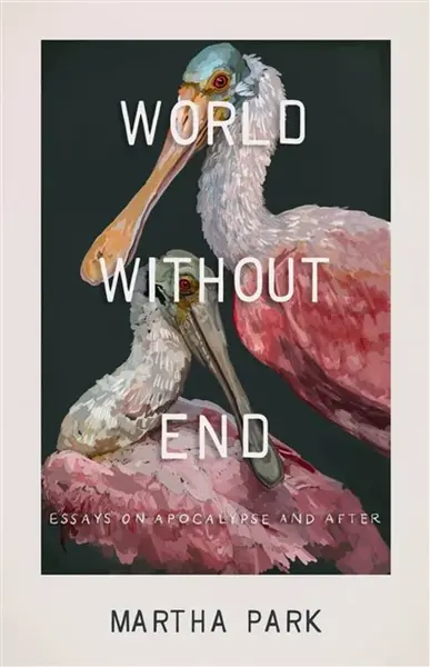 World Without End - Martha Park