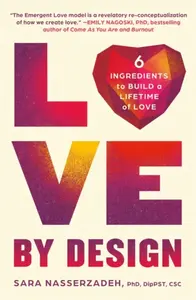 Love by Design - Dr. Sara Nasserzadeh