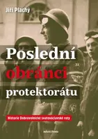 Poslední obránci protektorátu - Jiří Plachý