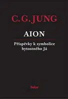 AION - Příspěvky k symbolice bytostného Já - Carl Gustav Jung