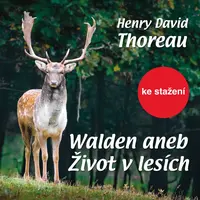 Walden aneb Život v lesích - Henry David Thoreau - audiokniha