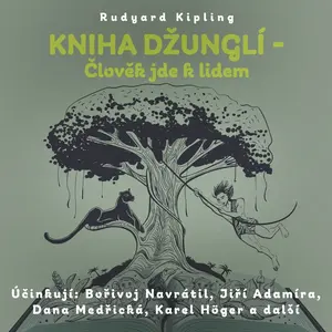 Kniha džunglí - Člověk jde k lidem - Rudyard Kipling - audiokniha