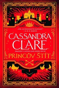 Princův štít - Kroniky Castellane 1 - Cassandra Clare