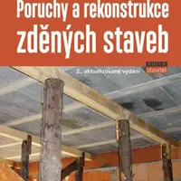 Poruchy a rekonstrukce zděných staveb - Jaroslav Solař