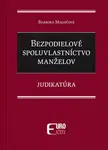 Bezpodielové spoluvlastníctvo manželov - Barbora Magočová