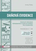 Daňová evidence 2025 - praktický průvodce - Pavel Štohl