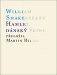 Hamlet, dánský princ - William Shakespeare