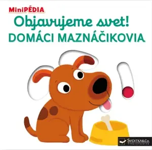 Objavujeme svet! Domáci maznáčikovia - Nathalie Choux
