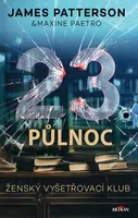 23. půlnoc - James Patterson, Maxine Paetro - e-kniha