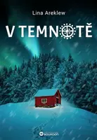 V temnotě - Lina Areklew