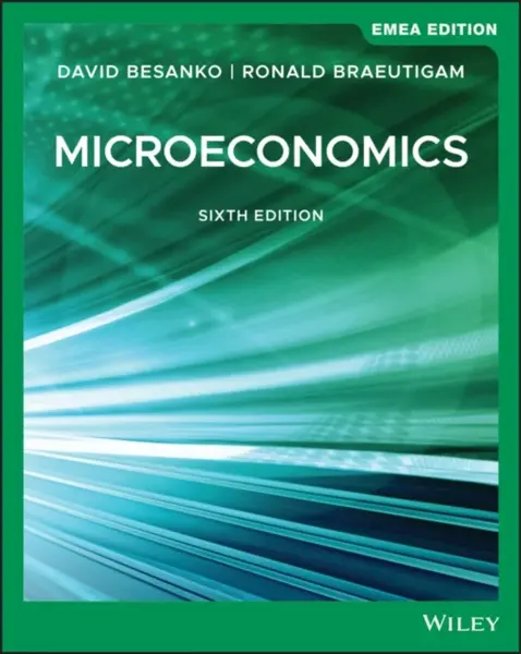 Microeconomics, EMEA Edition - David  Besanko, Ronald  Braeutigam