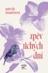 Zpěv tichých dní - Marcela Bramborová - e-kniha