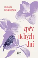 Zpěv tichých dní - Marcela Bramborová - e-kniha