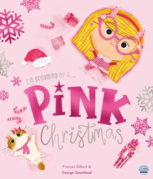 I'm Dreaming of a Pink Christmas by Frances Gilbert - Frances Gilbert