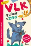 Vlk prvýkrát v ZOO - Čítám si, čítaj mi s nálepkami! - Petr Šulc