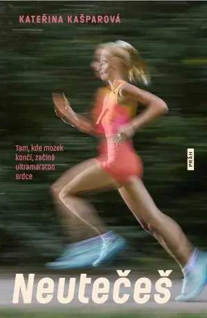 Neutečeš - Kateřina Kašparová - e-kniha