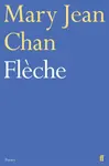 Fleche - Mary Jean Chan